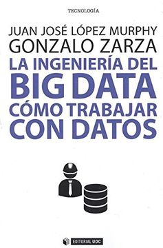 portada Ingeniería del big Data, la. Cómo Trabajar con Datos (Manuales) (in Spanish)