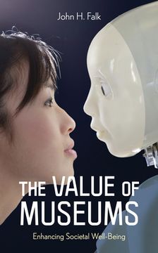 portada The Value of Museums: Enhancing Societal Well-Being (in English)