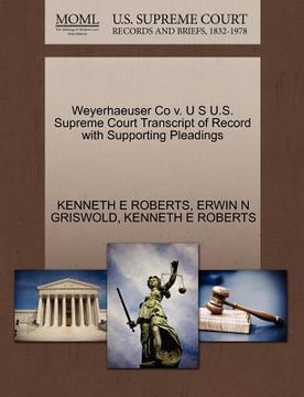 portada weyerhaeuser co v. u s u.s. supreme court transcript of record with supporting pleadings
