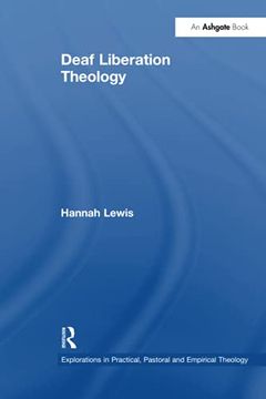 portada Deaf Liberation Theology (Explorations in Practical, Pastoral and Empirical Theology) (en Inglés)