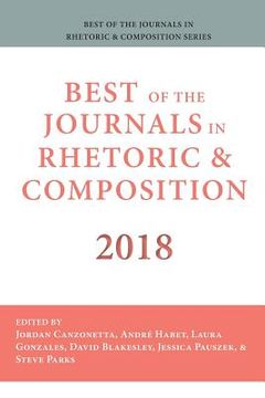 portada Best of the Journals in Rhetoric and Composition 2018 (in English)