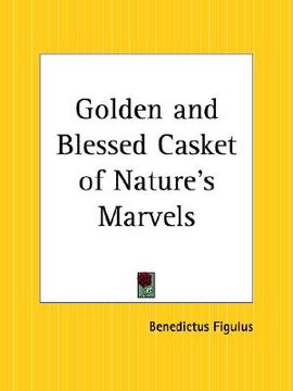 portada golden and blessed casket of nature's marvels (en Inglés)