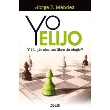 portada Yo elijo y tú, ¿te sientes libre de elegir? (in Spanish)
