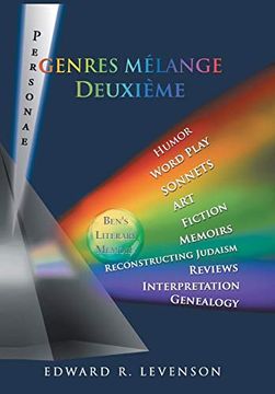 portada Genres Mélange Deuxième: Humor, Word Play, Personae, Sonnets, Art, Fiction, Memoirs, Reconstructing Judaism, Reviews, Interpretation, Genealogy (en Inglés)