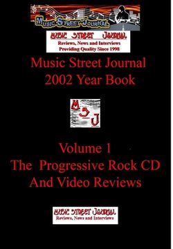 portada Music Street Journal: 2002 Year Book: Volume 1 - The Progressive Rock CD and Video Reviews Hardcover Edition (en Inglés)