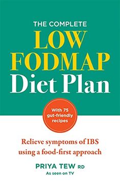 portada The Complete Low Fodmap Diet Plan: Relieve Symptoms of Ibs Using a Food-First Approach (en Inglés)