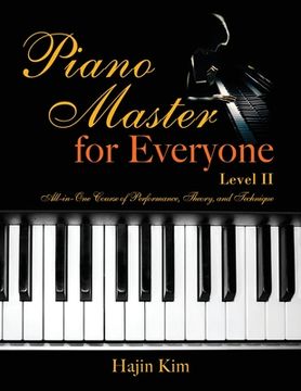 portada Piano Master for Everyone Level II: All-In-One Course of Performance, Theory, and Technique (en Inglés)