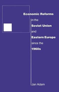 portada Economic Reforms in the Soviet Union and Eastern Europe Since the 1960s (en Inglés)