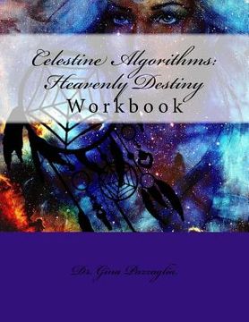 portada Celestine Algorithms: Heavenly Destiny Workbook (en Inglés)