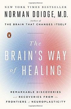 portada The Brain's way of Healing: Remarkable Discoveries and Recoveries From the Frontiers of Neuroplasticity (en Inglés)