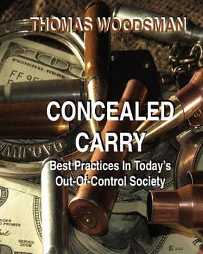 portada Concealed Carry: Best Practices In Today's Out Of Control Society (en Inglés)
