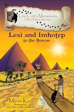 portada Lexi and Imhotep: To The Rescue (Lexi Catt's Meowmoirs-Tales of Heroic Scientists)
