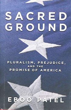 portada Sacred Ground: Pluralism, Prejudice, and the Promise of America (en Inglés)