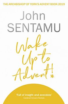 portada Wake up to Advent! The Archbishop of York's Advent Book, 2019 (en Inglés)