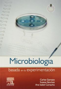 portada Gamazo, C. , Microbiología Basada En La Experimentación + Student Consult En Español © 2013