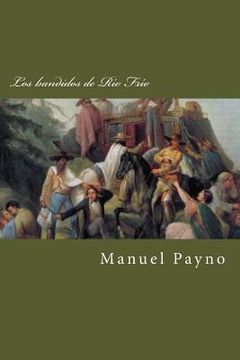 portada Los Bandidos De Rio Frio (spanish Edition)