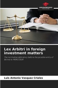 portada Lex Arbitri in foreign investment matters (en Inglés)