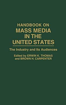 portada Handbook on Mass Media in the United States: The Industry and its Audiences (en Inglés)