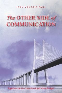 portada The Other Side of Communication (en Inglés)