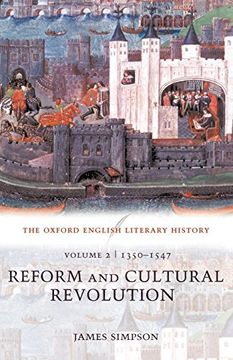 portada The Oxford English Literary History: Volume 2: 1350-1547: Reform and Cultural Revolution (en Inglés)