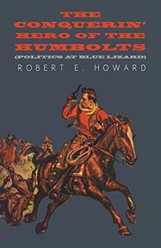 portada The Conquerin'Hero of the Humbolts (Politics at Blue Lizard) 