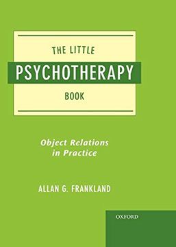 portada The Little Psychotherapy Book: Object Relations in Practice (en Inglés)