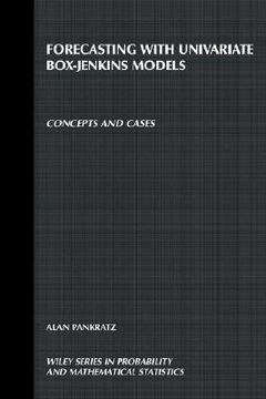 portada forecasting with univariate box - jenkins models: concepts and cases (en Inglés)