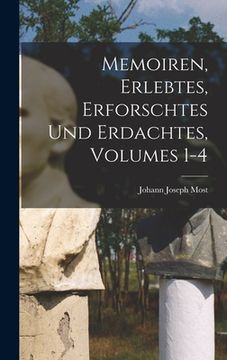 portada Memoiren, Erlebtes, Erforschtes Und Erdachtes, Volumes 1-4 (in German)