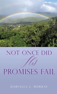 portada Not Once Did His Promises Fail (en Inglés)