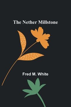portada The Nether Millstone (en Inglés)