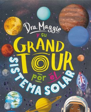 portada Dra Maggie y su Grand Tour por el Sistema (in Spanish)