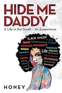 portada Hide me Daddy: A Life in the South – an Experience (en Inglés)