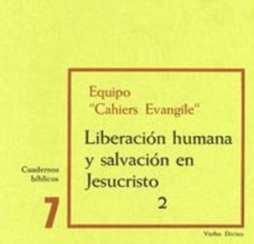 portada Liberación humana y salvación en Jesucristo, 2: Cuaderno Bíblico 7 (Cuadernos Bíblicos) (in Spanish)