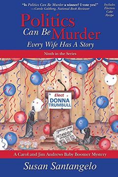portada Politics can be Murder: Every Wife has a Story (9) (a Baby Boomer Mystery) (en Inglés)