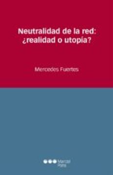 portada Neutralidad De La Red: ¿realidad O Utopía? (estudios Jurídicos)