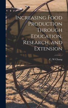 portada Increasing Food Production Through Education, Research, and Extension (in English)