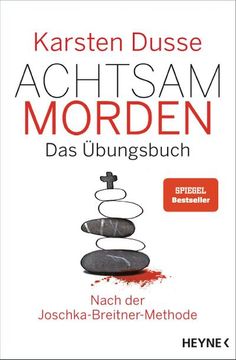 portada Achtsam Morden - das Übungsbuch Nach der Joschka-Breitner-Methode (en Alemán)