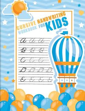 portada Ccursive handwriting workbook for kids: workbook cursive, workbook tracing, cursive handwriting workbook for teens, cursive handwriting workbook for k (in English)