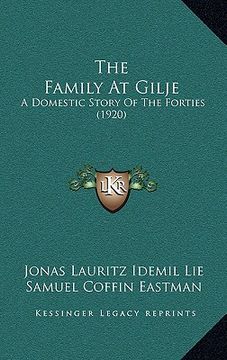 portada the family at gilje: a domestic story of the forties (1920) (in English)