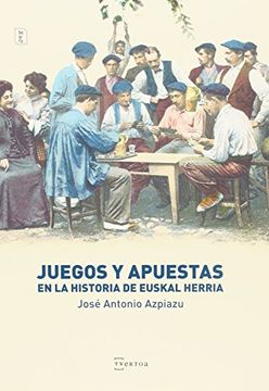 portada Juegos y apuestas en la historia de Euskal Herria (Begira)