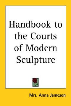 portada handbook to the courts of modern sculpture (en Inglés)