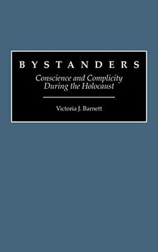 portada Bystanders: Conscience and Complicity During the Holocaust (in English)