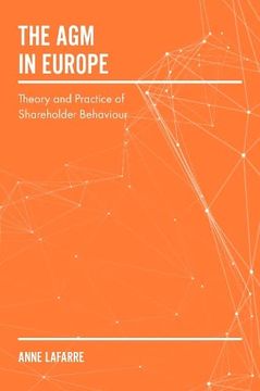 portada The agm in Europe: Theory and Practice of Shareholder Behaviour (en Inglés)