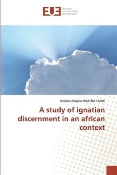portada A Study of Ignatian Discernment in an African Context (en Inglés)