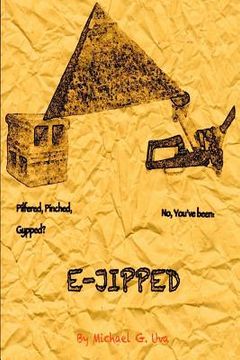 portada E-Jipped!: The Mobster Who Prompted The Pyramids! (en Inglés)