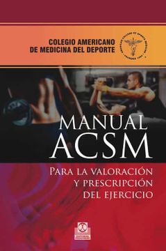 portada Manual Acsm Para la Valoración y Prescripción del Ejercicio (Medicina)