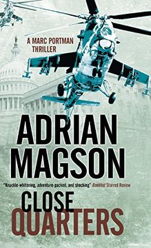 portada Close Quarters: A spy Thriller set in Washington dc and Ukraine (a Marc Portman Thriller) (in English)