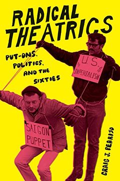 portada Radical Theatrics: Put-Ons, Politics, and the Sixties