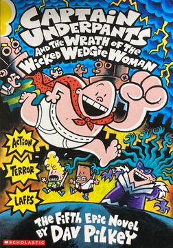 portada Captain Underpants and the Wrath of the Wicked Wedgie Woman