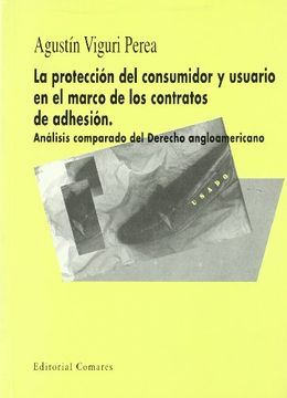 portada La proteccion del consumidor y usuario en el marco de los contratos deadhesion